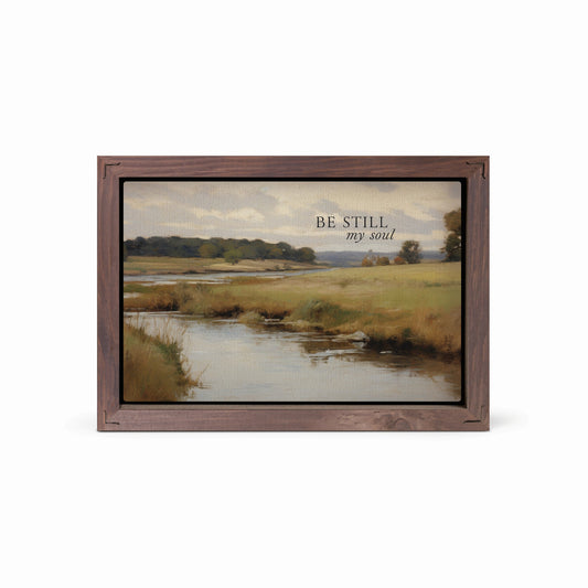Framed Art - Be Still